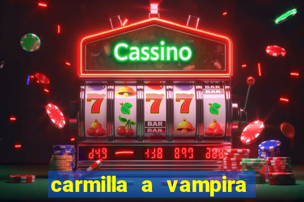 carmilla a vampira de karnstein pdf